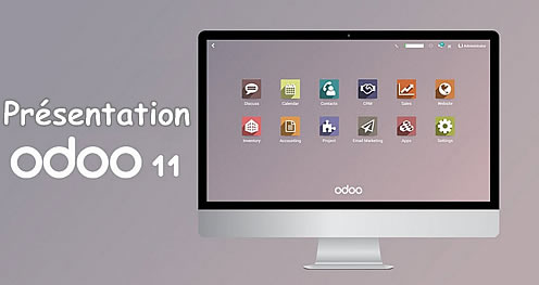 Odoo 11, une version plus performante et plus rapide du logiciel de gestion d’entreprise